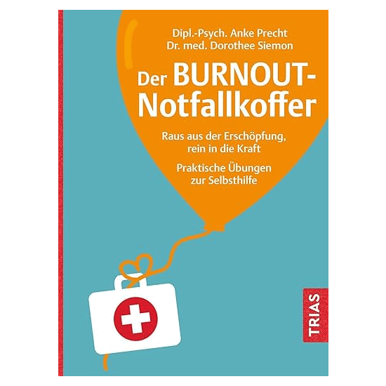 Der Burnout-Notfallkoffer